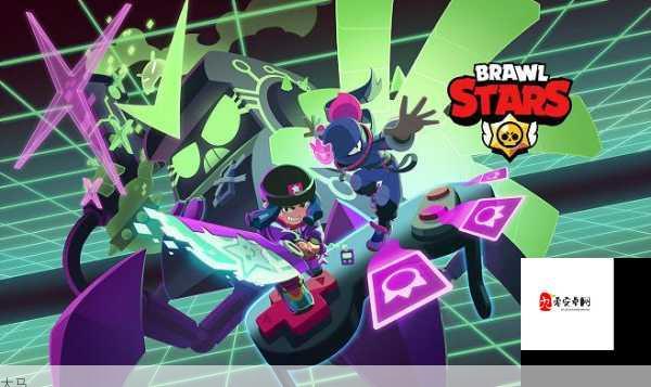 BrawlStars游戏模式全解析，找到你的战斗节奏